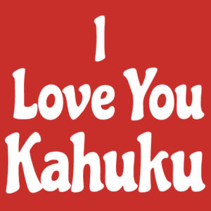 Kahuku Love Design