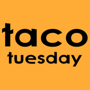 It's Taco Tuesday Design